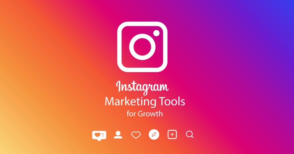 Reasons that Make Instagram a Strong Marketing Tool and Tips to Get the Most Out of It